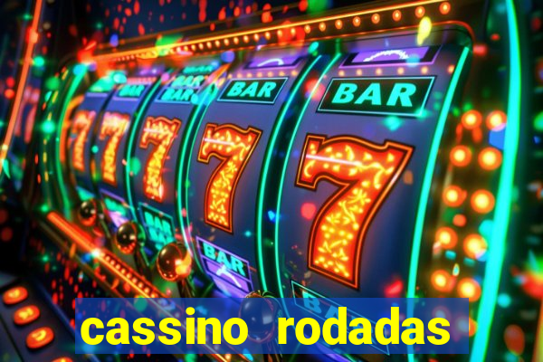 cassino rodadas gratis sem deposito